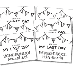 Last Day of Homeschool Signs